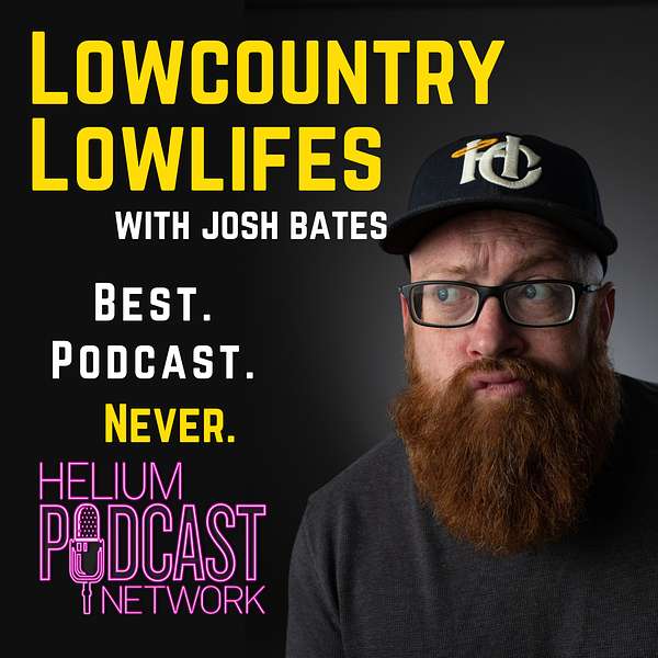 Lowcountry Lowlifes Podcast Artwork Image