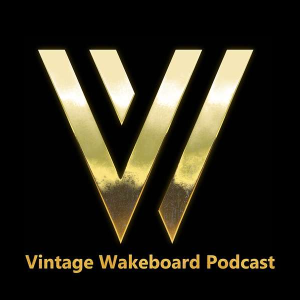 Vintage Wakeboard Podcast Podcast Artwork Image