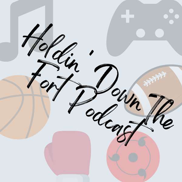 Holdin' Down The Fort Podcast Podcast Artwork Image
