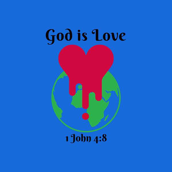 God is Love Ministries Podcast Artwork Image