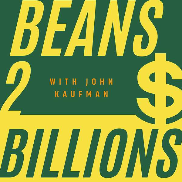 Beans 2 Billions Podcast Podcast Artwork Image