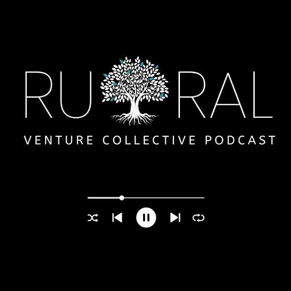 Rural Venture Collective Podcast Artwork Image