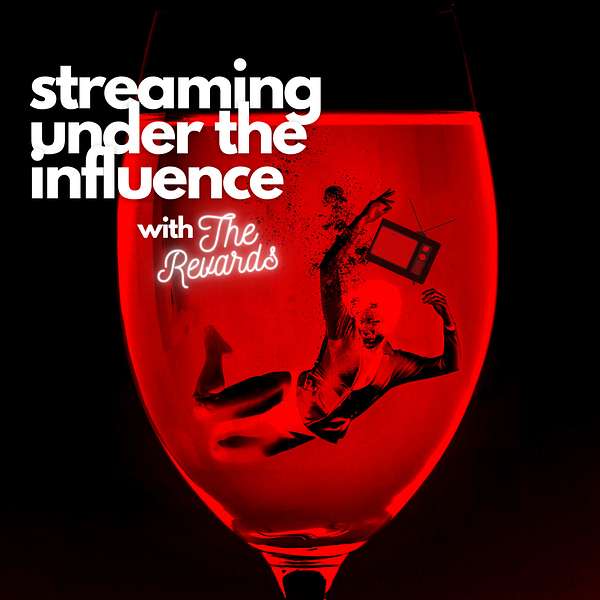 Streaming Under the Influence  Podcast Artwork Image
