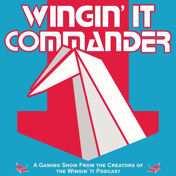 Wingin' It Commander Podcast Artwork Image
