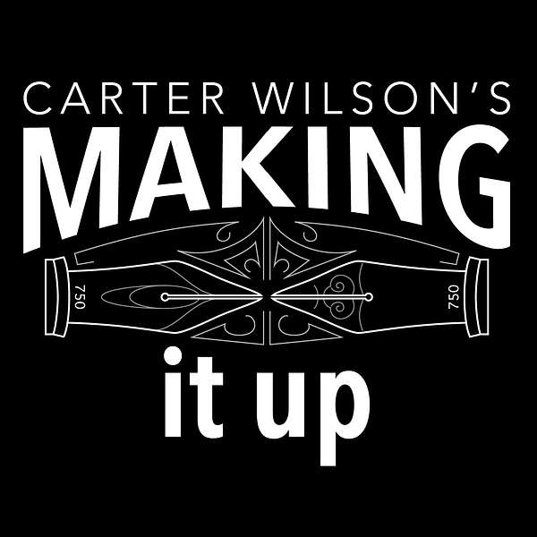 Carter Wilson's Making It Up Podcast Artwork Image