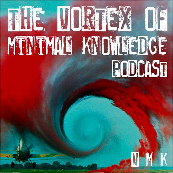 The Vortex of Minimal Knowledge Podcast Podcast Artwork Image