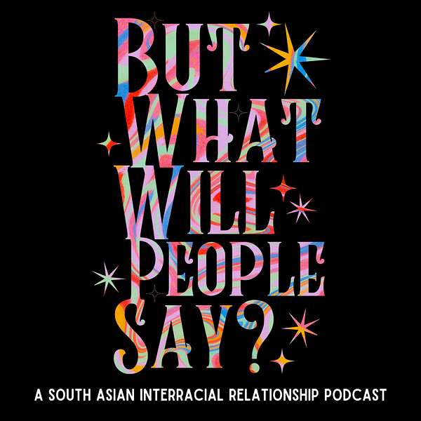 But What Will People Say Podcast Artwork Image