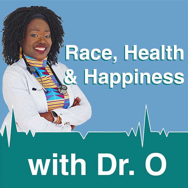 Race, Health & Happiness Podcast Artwork Image