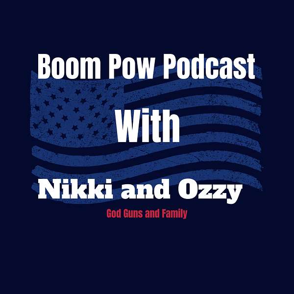 THE BOOM POW Podcast with Nikki and Ozzy Podcast Artwork Image