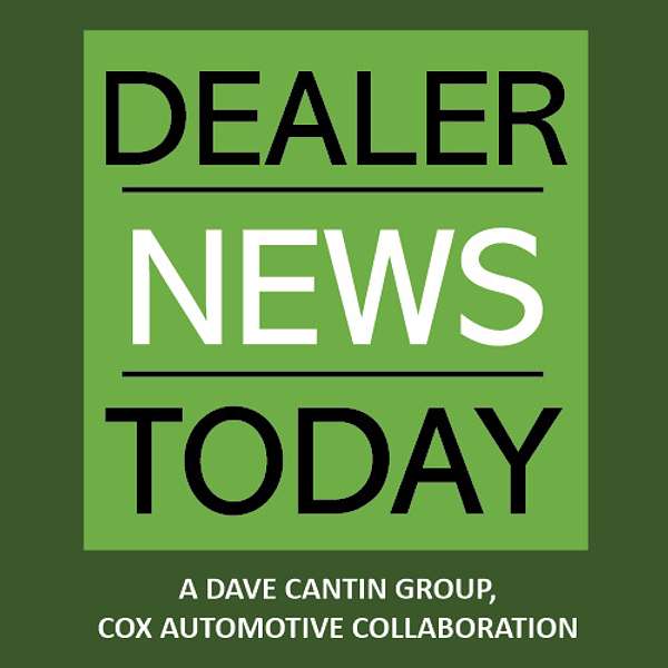 Dealer News Today Podcasts Podcast Artwork Image