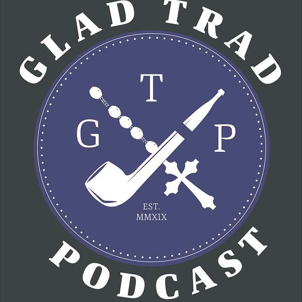 Glad Trad Podcast Podcast Artwork Image
