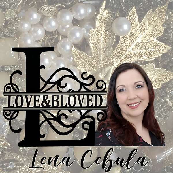 Love&BLoved  with Lena Cebula  Podcast Artwork Image