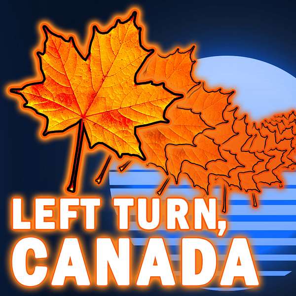 Left Turn, Canada Podcast Artwork Image
