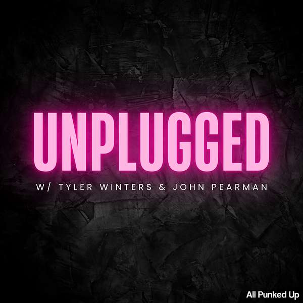 Unplugged with Tyler Winters and John Pearman Podcast Artwork Image