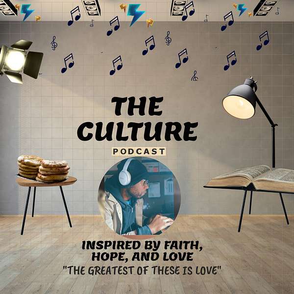 The Culture Podcast inspired by Faith, Hope, & Love Podcast Artwork Image