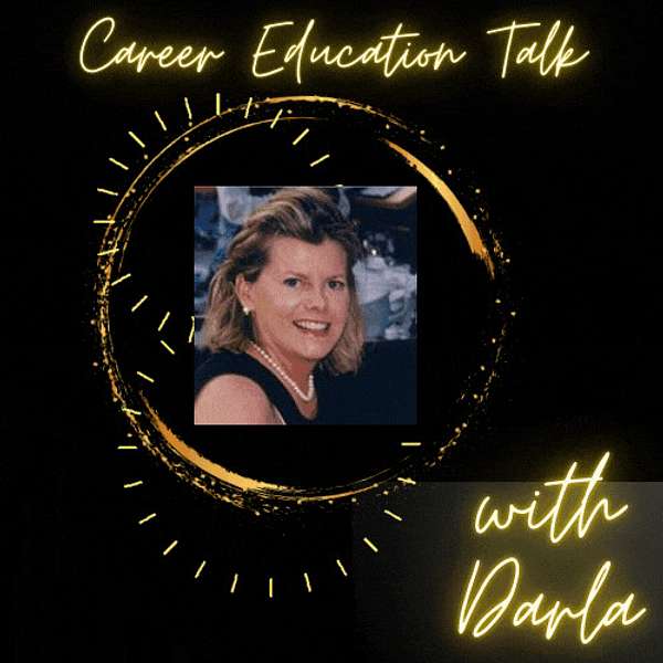 Career Education Talk with Darla Samuelson Podcast Artwork Image