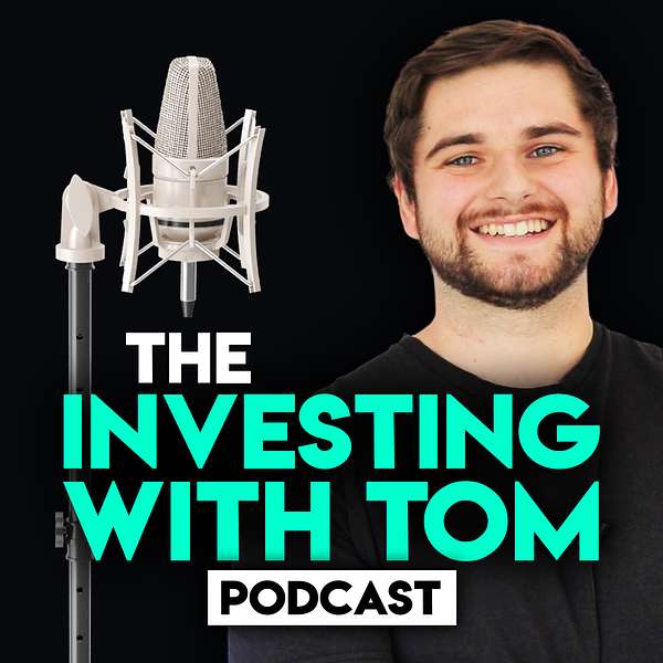 The Investing with Tom Podcast Podcast Artwork Image
