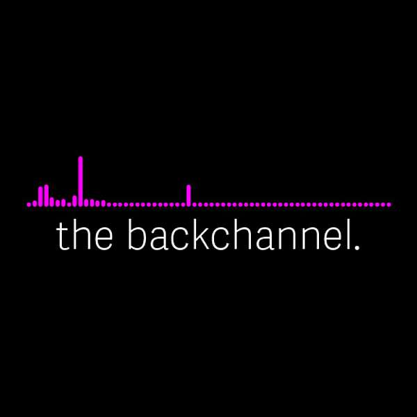 The Backchannel Podcast Artwork Image