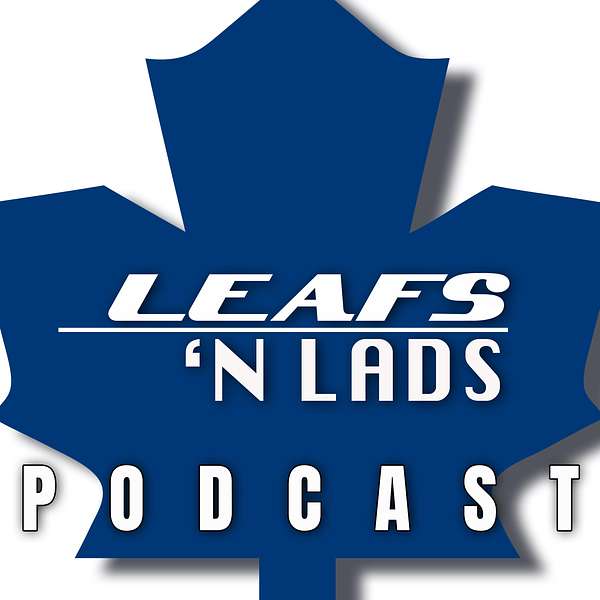Leafs n' Lads Podcast Podcast Artwork Image