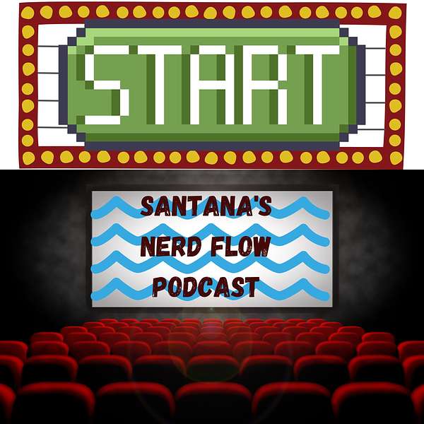 Santana's Nerd Flow Podcast Podcast Artwork Image