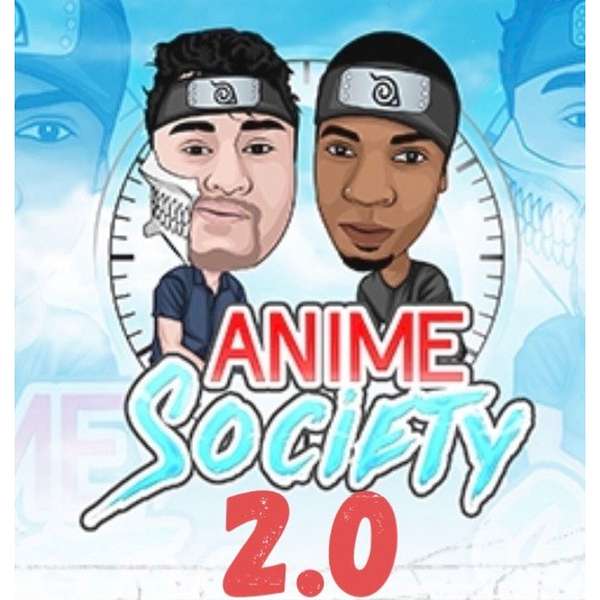 Anime Society 2.0 Podcast Artwork Image