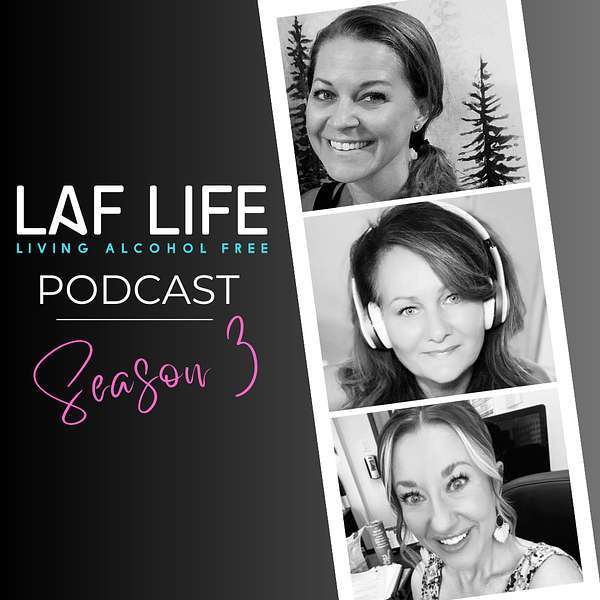 LAF Life (Living Alcohol Free) Podcast Artwork Image