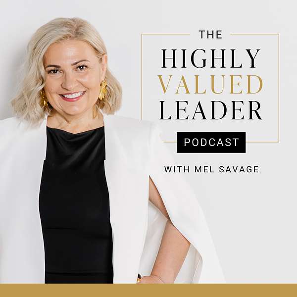 The Highly Valued Leader Podcast Podcast Artwork Image