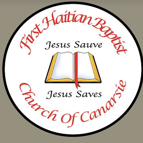 First Haitian Baptist Church of Canarsie Sermons Podcast Artwork Image