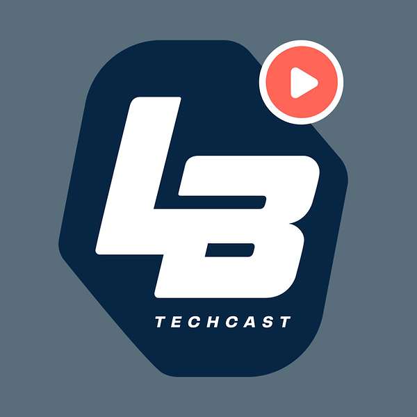 L&B TechCast  Podcast Artwork Image