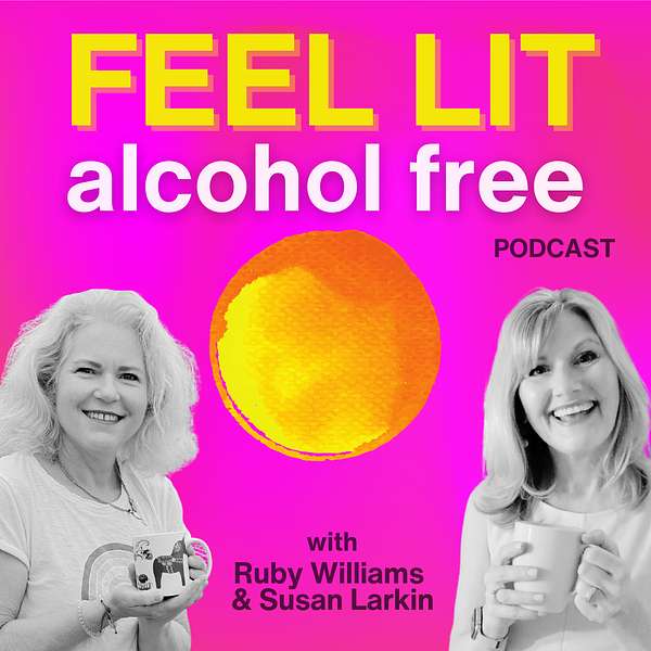 Feel Lit Alcohol Free Podcast Artwork Image