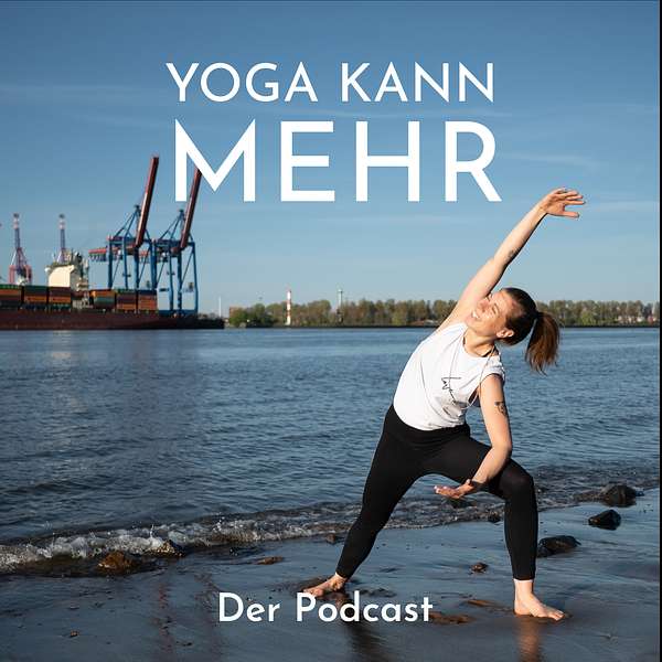 Yoga kann mehr - Der Yoga Podcast  Podcast Artwork Image
