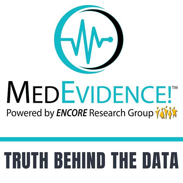 MedEvidence! Truth Behind the Data Podcast Artwork Image