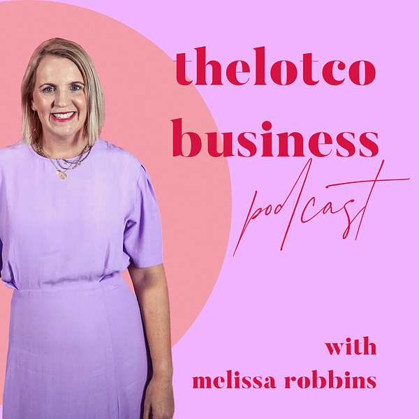 build your profitable product business with mel robbins thelotco business podcast Podcast Artwork Image