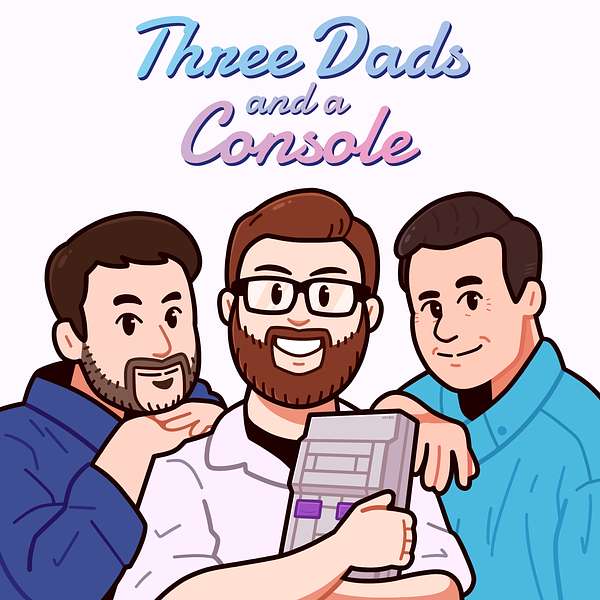 Three Dads and a Console Podcast Artwork Image