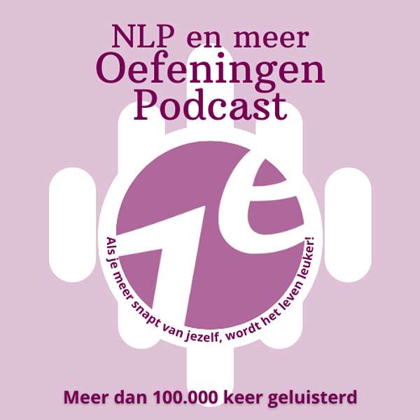 NLP en meer - Oefeningen Podcast Podcast Artwork Image
