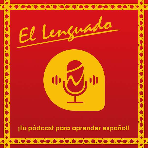 El Lenguado - ¡Tu pódcast para aprender español! Podcast Artwork Image