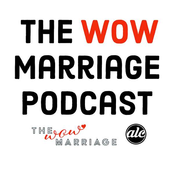 WOW Marriage Conference Podcast Podcast Artwork Image