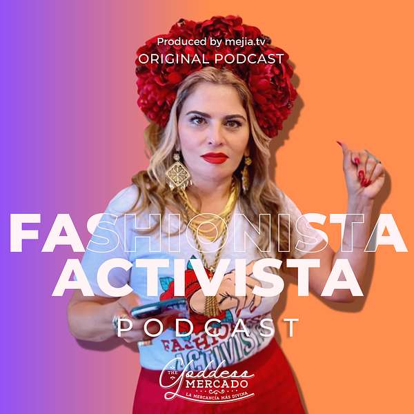 Fashionista Activista Podcast Artwork Image