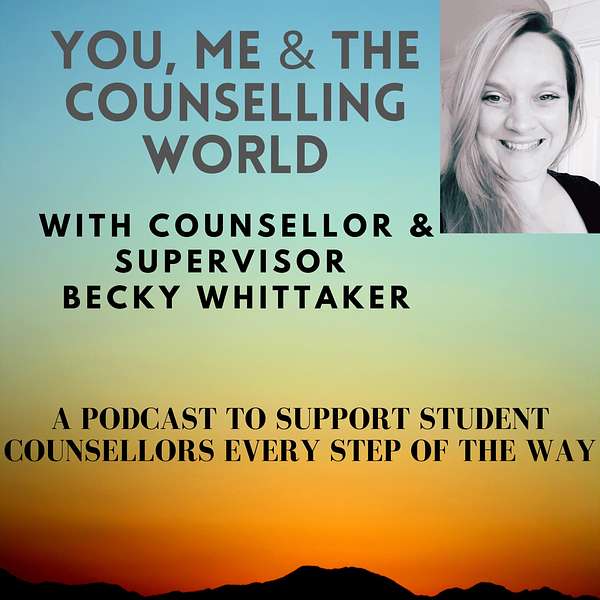 You, Me & The Counselling World Podcast Artwork Image