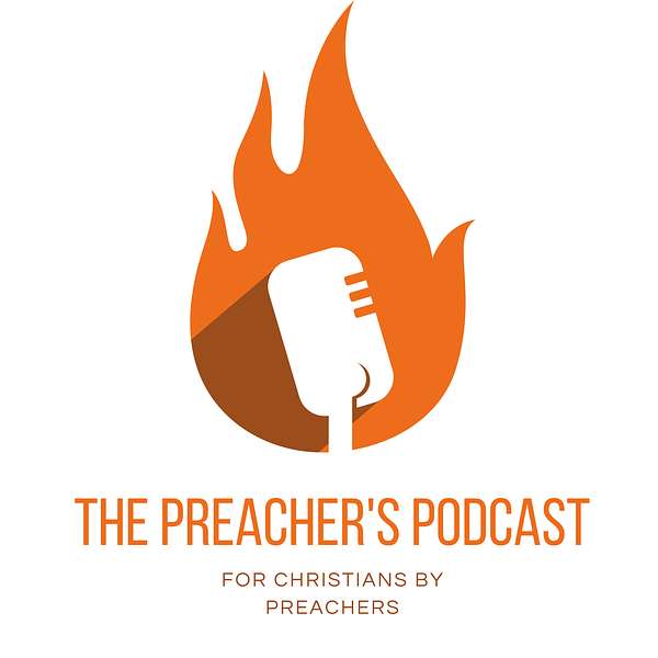 The Preacher's Podcast Podcast Artwork Image