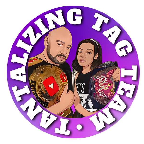 Tantalizing Tag Team : A Dad & Daughter Wrestling Podcast Podcast Artwork Image