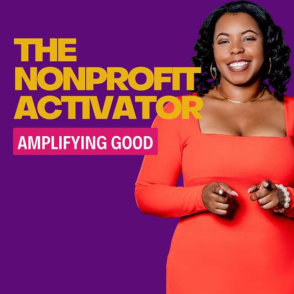 The Nonprofit Activator Podcast Artwork Image