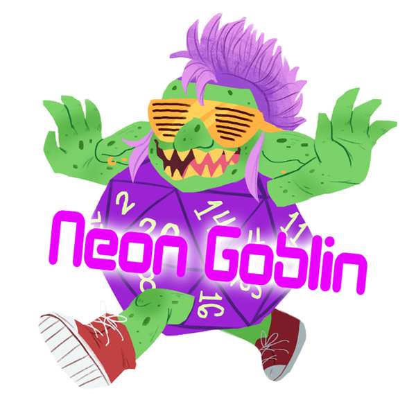 Neon Goblin Podcast Artwork Image