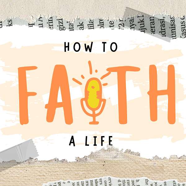 How to Faith a Life Podcast with Faith Womack Podcast Artwork Image