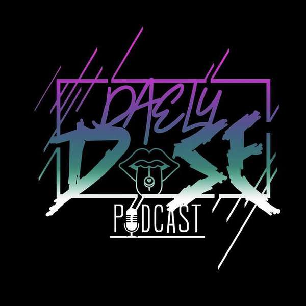 The Daely Dose Podcast Artwork Image