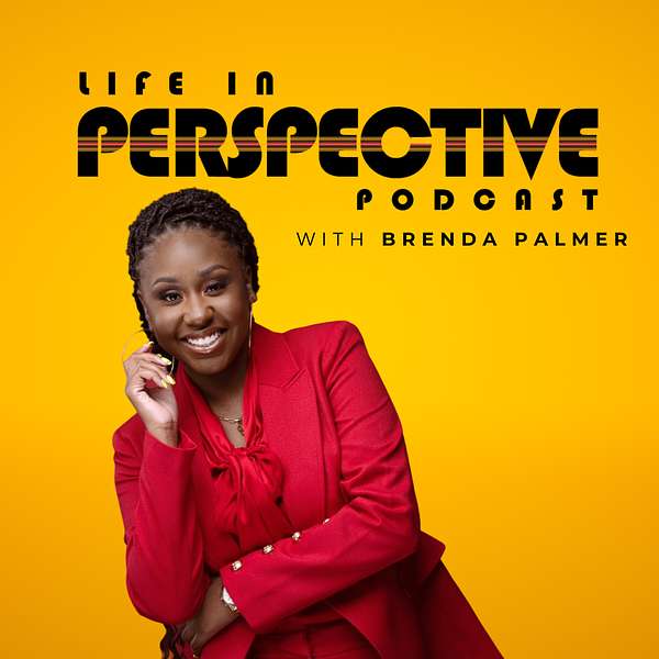 Life In Perspective with Brenda Palmer Podcast Artwork Image