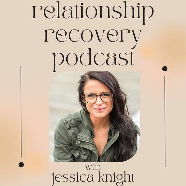 Relationship Recovery Podcast Podcast Artwork Image