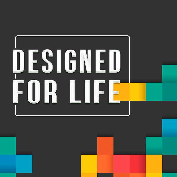 Designed for Life Podcast Artwork Image