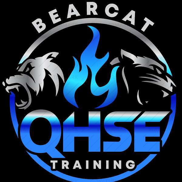 Bearcat QHSE Training LLC Podcast Artwork Image