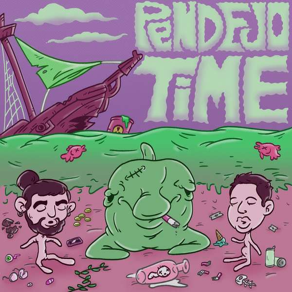 Pendejo Time Podcast Artwork Image